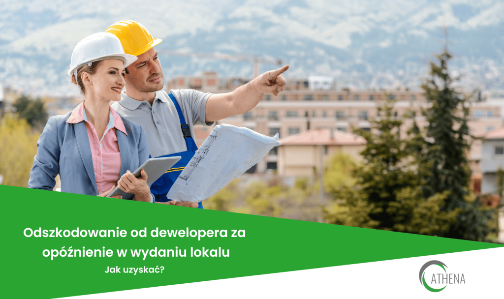 Odszkodowanie od dewelopera za opóźnienie w wydaniu lokalu