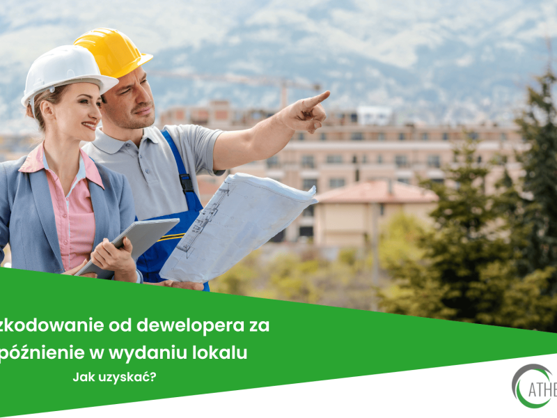 Odszkodowanie od dewelopera za opóźnienie w wydaniu lokalu