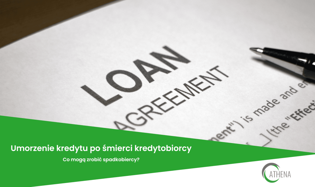 Umorzenie kredytu po śmierci kredytobiorcy