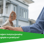 Co to jest najem instytucjonalny?