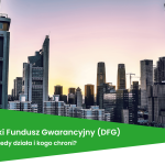 Deweloperski Fundusz Gwaranycyjny