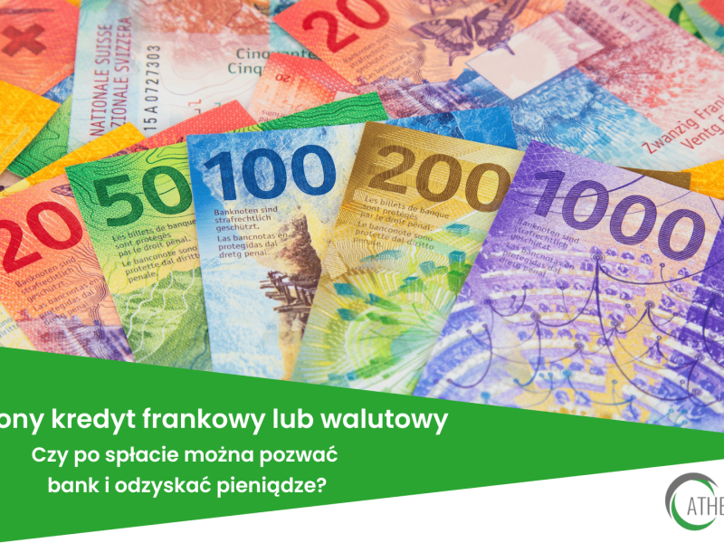 Spłacony kredyt frankowy lub walutowy