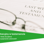 Zapis windykacyjny w testamencie