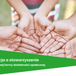 Fundacja a stowarzyszenie
