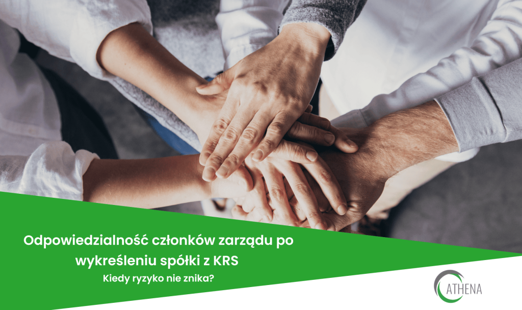 Odpowiedzialność członków zarządu po wykreśleniu spółki z KRS