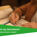 Testament czy darowizna