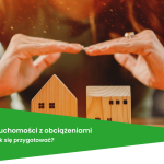 Nabycie nieruchomości z obciążeniami