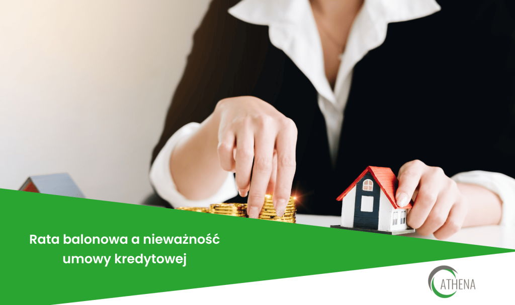 Rata balonowa a nieważność umowy