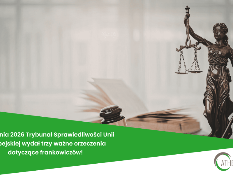 16 kwietnia 2026 Trybunał Sprawiedliwości Unii Europejskiej wydał trzy ważne orzeczenia dotyczące frankowiczów.