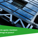 Czy podpisanie ugody z bankiem zamyka droge do pozwu