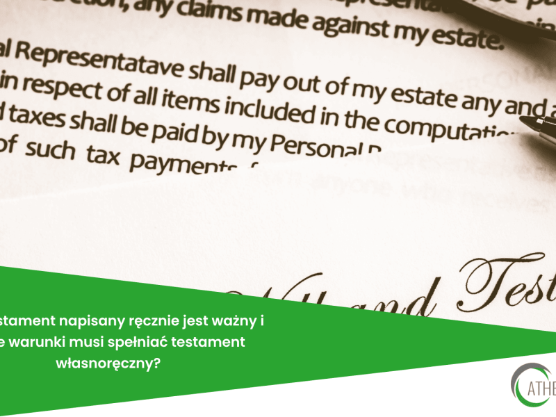 Czy testament napisany ręcznie jest ważny i jakie warunki musi spełniać