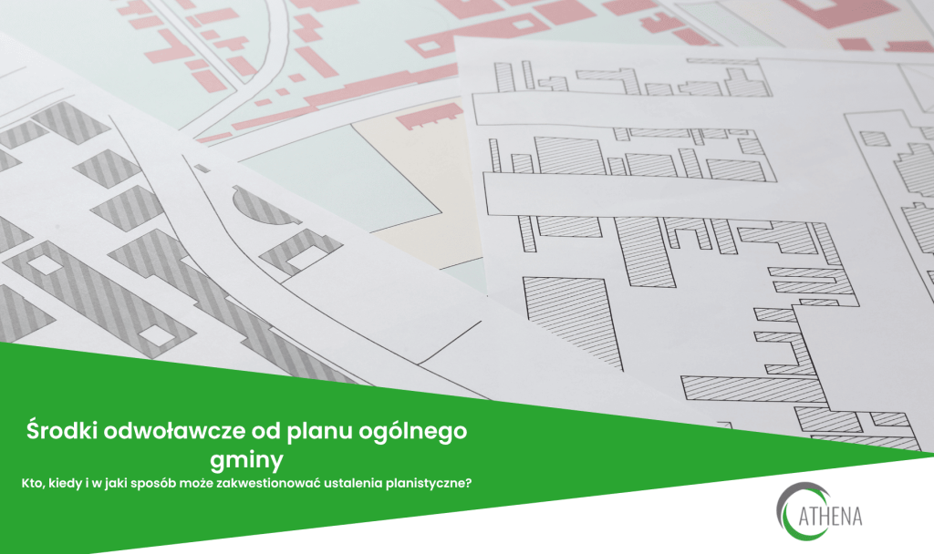 Środki odwoławcze od planu ogólnego gminy