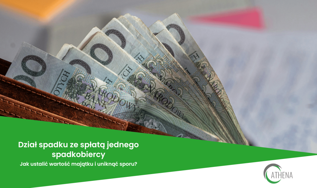 Dział spadku ze spłatą jednego spadkobiercy