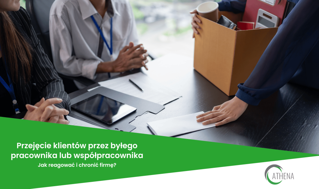 Przejęcie klientów przez byłego pracownika lub współpracownika