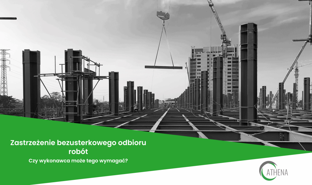 Zastrzeżenie bezusterkowego odbioru robót