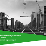 Zastrzeżenie bezusterkowego odbioru robót