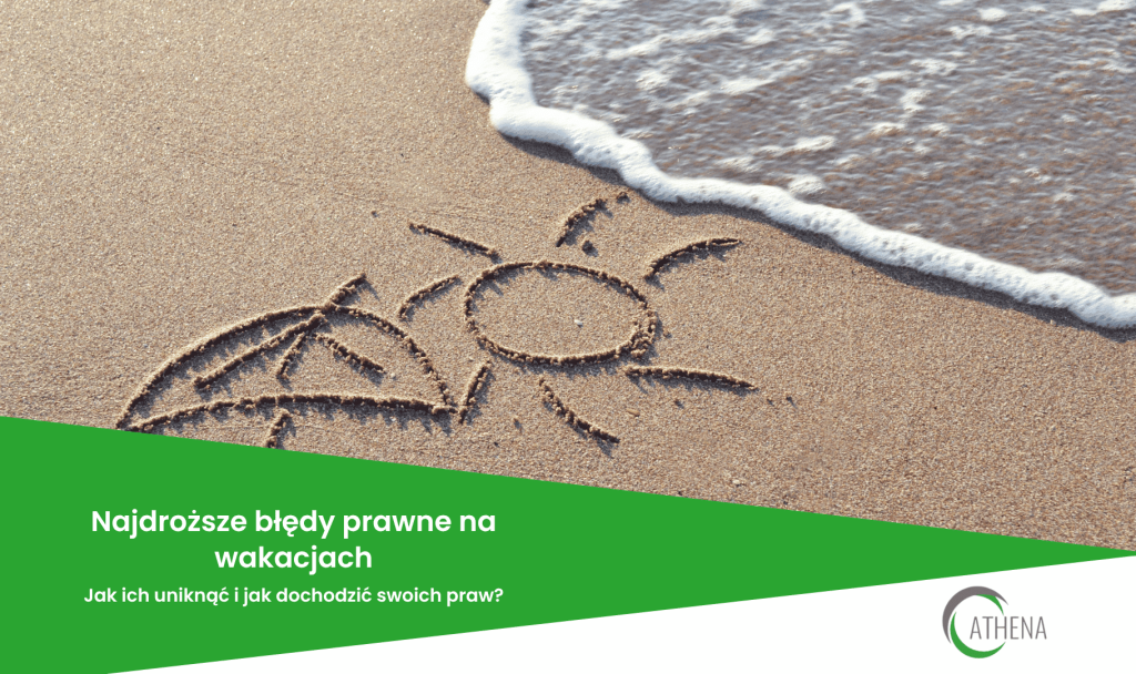 Najdroższe błędy prawne na wakacjach